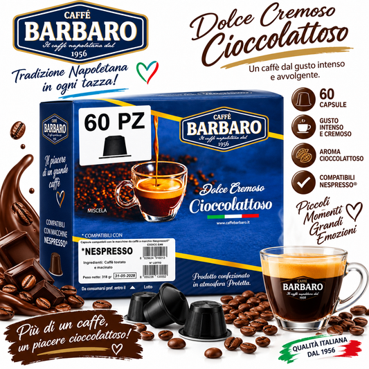 Caffè Barbaro Dolce Cremoso Cioccolattoso – 60 Capsule Compatibili Nespresso® – Gusto Intenso